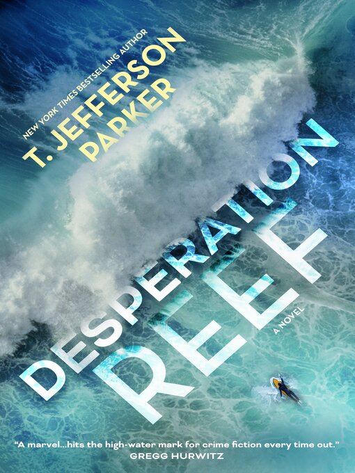 Title details for Desperation Reef by T. Jefferson Parker - Wait list